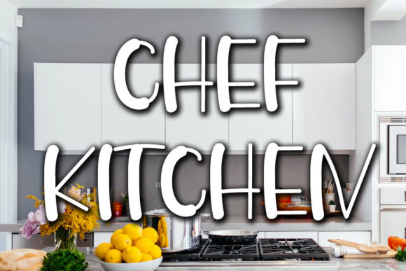 Chef Kitchen Font: Trendy Typography for Editors