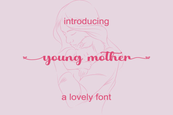Young Mother Font: Elegant Script for Digital Campaigns